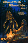 Different Worlds, Different Skins, Volume 2