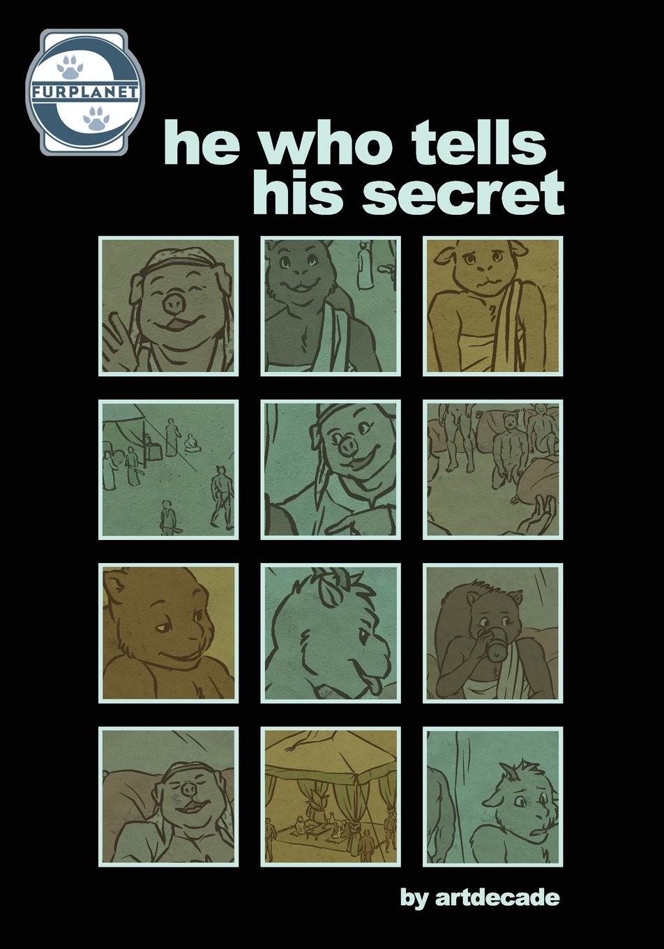 He who tells his secret